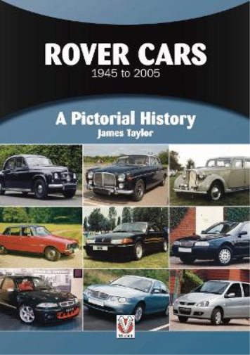 James Taylor Rover Cars 1945 to 2005 (Tascabile) Pictorial History