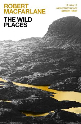 Robert Macfarlane The Wild Places (Tascabile)