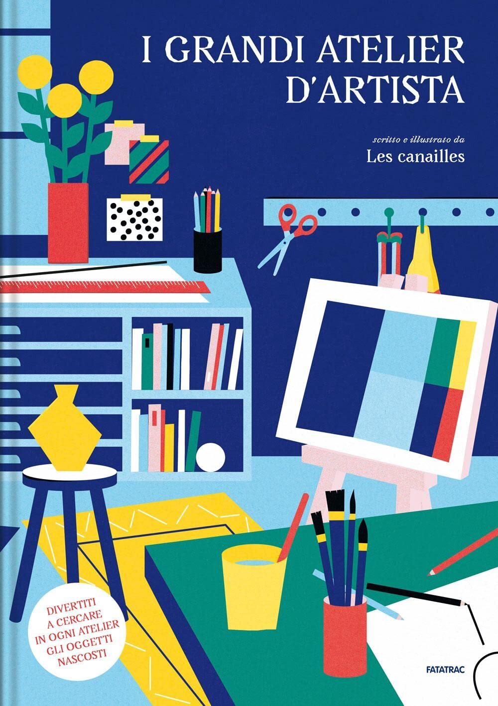 Libri Les Canailles - I Grandi Atelier D'artista. Ediz. A Colori
