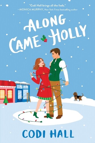 Codi Hall Along Came Holly (Tascabile) Mistletoe Romance