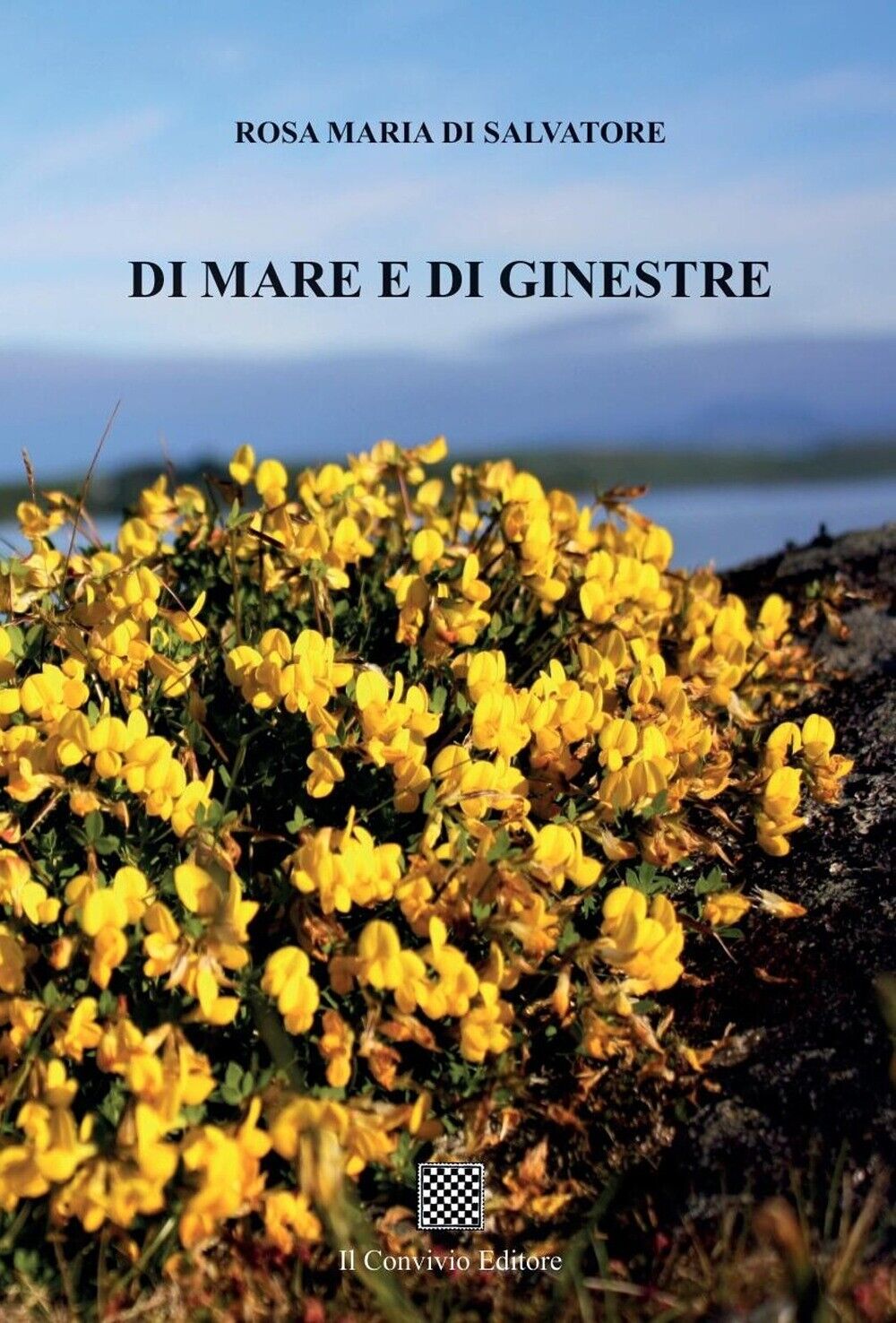 Di mare e di ginestre - [Il Convivio Editore]