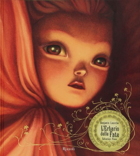 9788817058865 L'erbario delle fate. Ediz. illustrata - Benjamin Lacombe