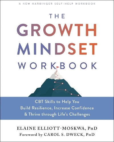 Elaine Elliott-Moskwa The Growth Mindset Workbook (Tascabile)