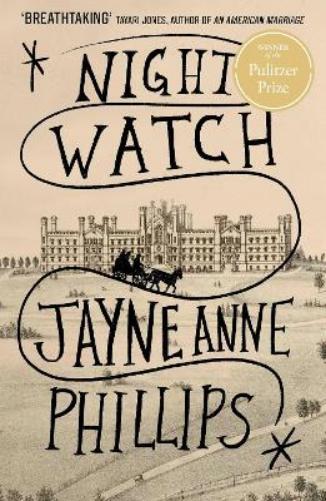 Jayne Anne Phillips Night Watch (Copertina rigida)