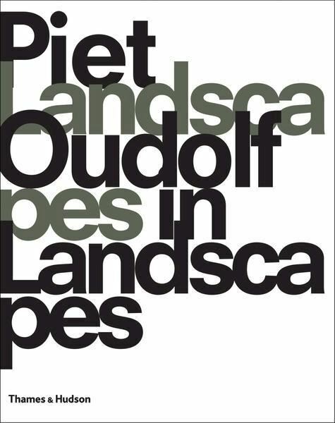 PIET OUDOLF - LANDSCAPES IN LANDSCAPES  - KINGSBURY NOEL - THAMES & HUDSON
