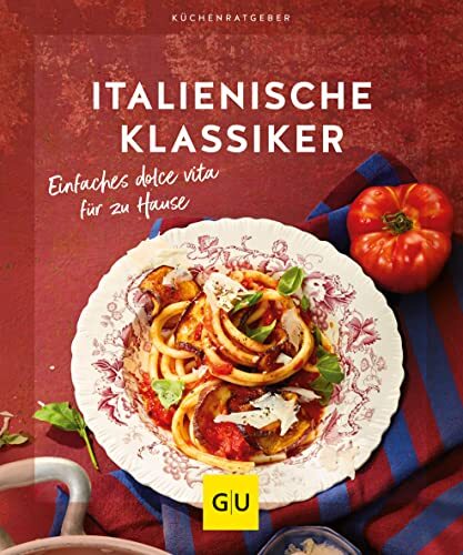 Italienische Klassiker: Einfaches dolce vita für zu Hause (GU (Copertina rigida)