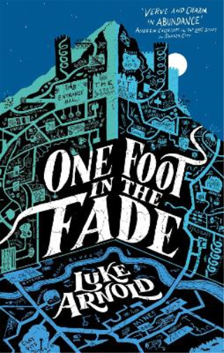 Luke Arnold One Foot in the Fade (Tascabile) Fetch Phillips