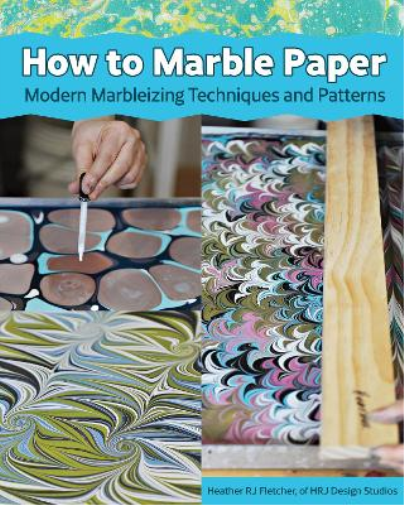HRJ Design Studio Making Marbled Paper (Tascabile)