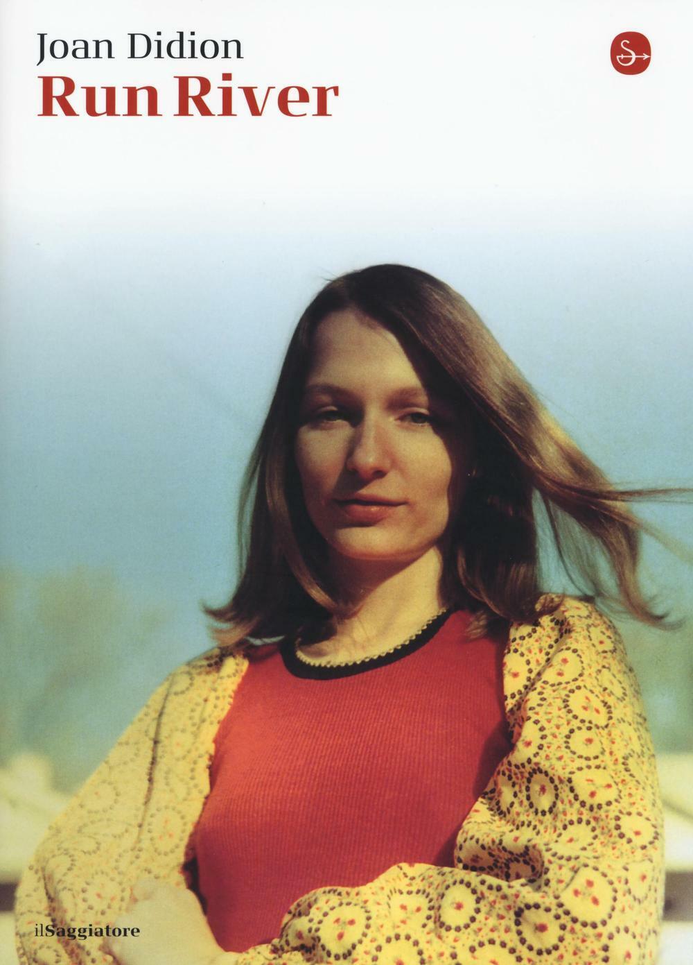 Run River - Didion Joan