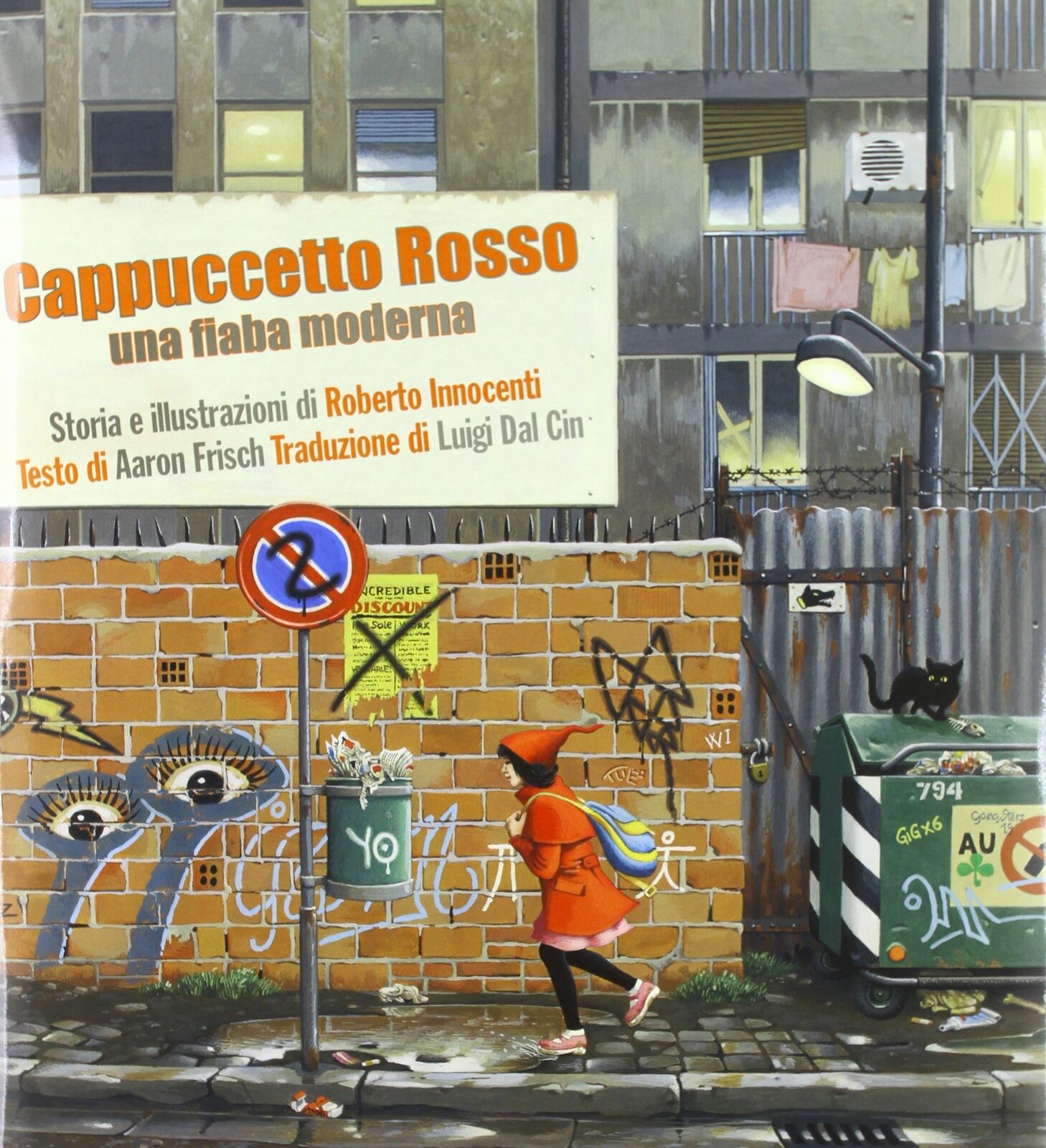 Libri Roberto Innocenti - Cappuccetto Rosso. Una Fiaba Moderna