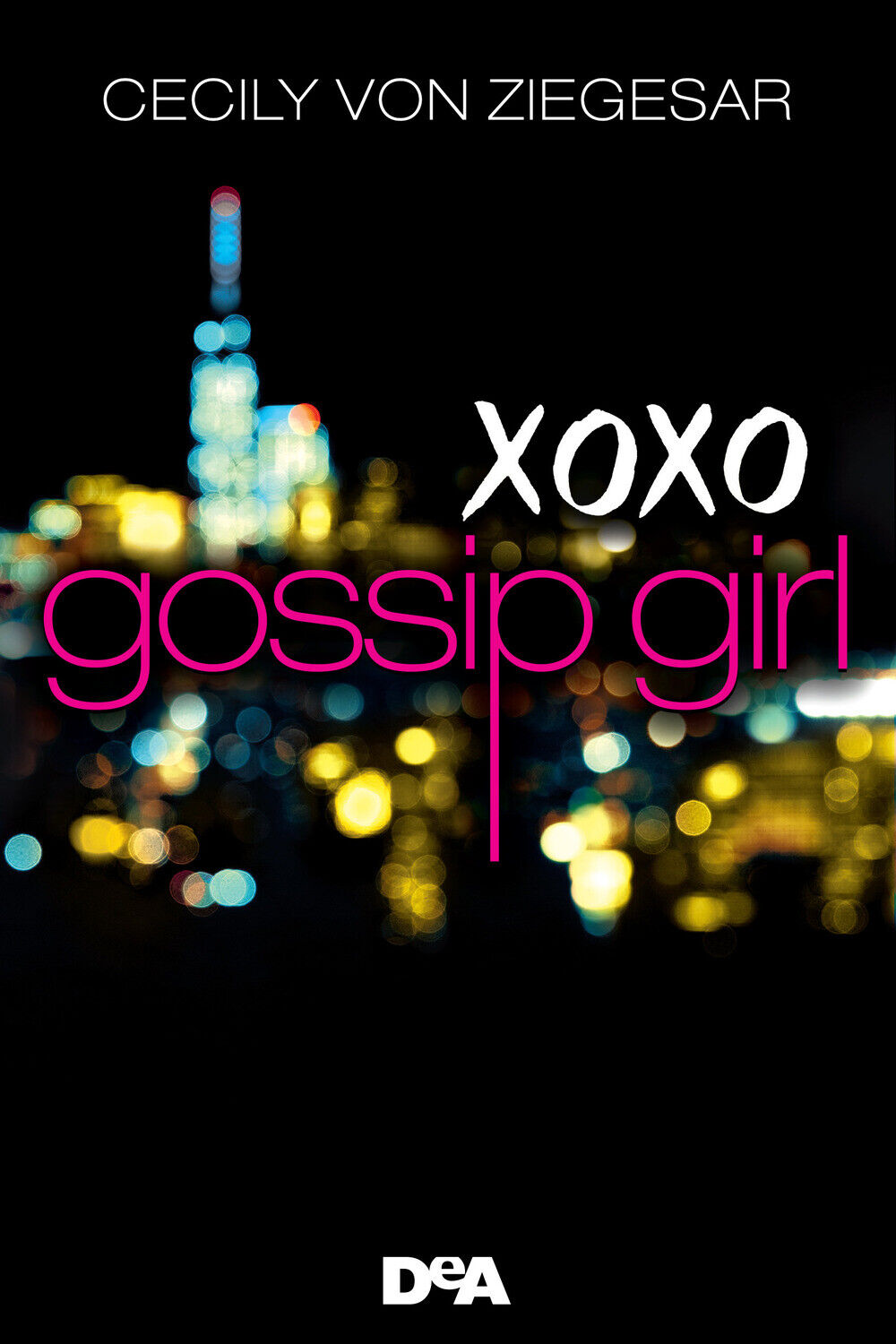 Gossip girl - Ziegesar Cecily Von