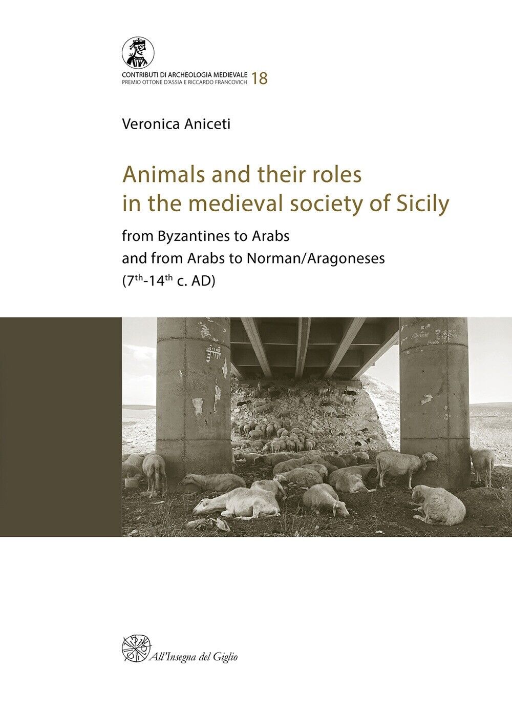 Animals and their roles in the medieval society of Sicily. From Byzantines to Ar