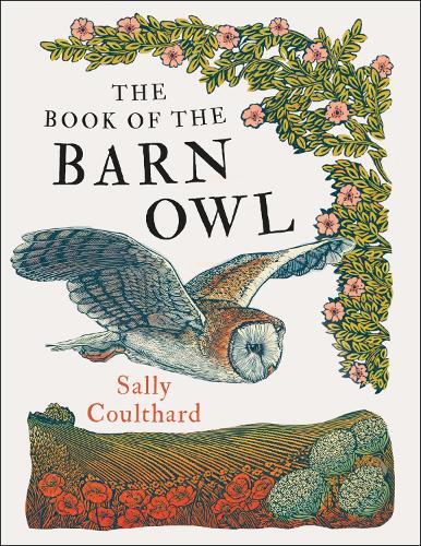 Sally Coulthard The Book of the Barn Owl (Tascabile)