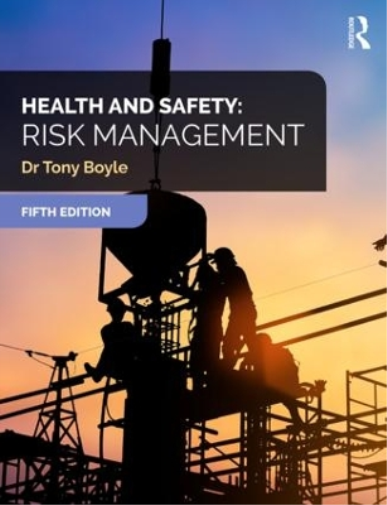 Tony Boyle Health and Safety: Risk Management (Tascabile)