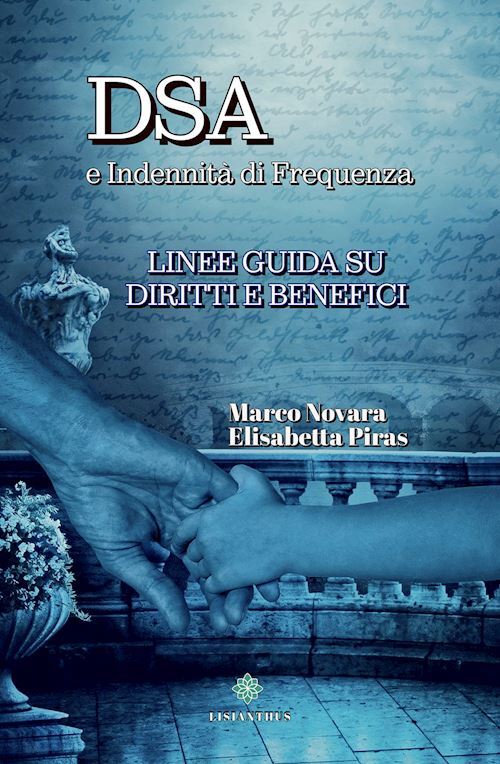 DSA E INDENNITA' DI FREQUENZA  - NOVARA MARCO, PIRAS ELISABETTA - Lisianthus