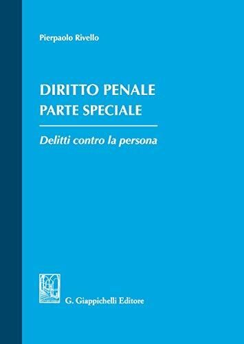 9788892132306 Diritto penale. Parte speciale. Delitti contro la persona - Pierpa