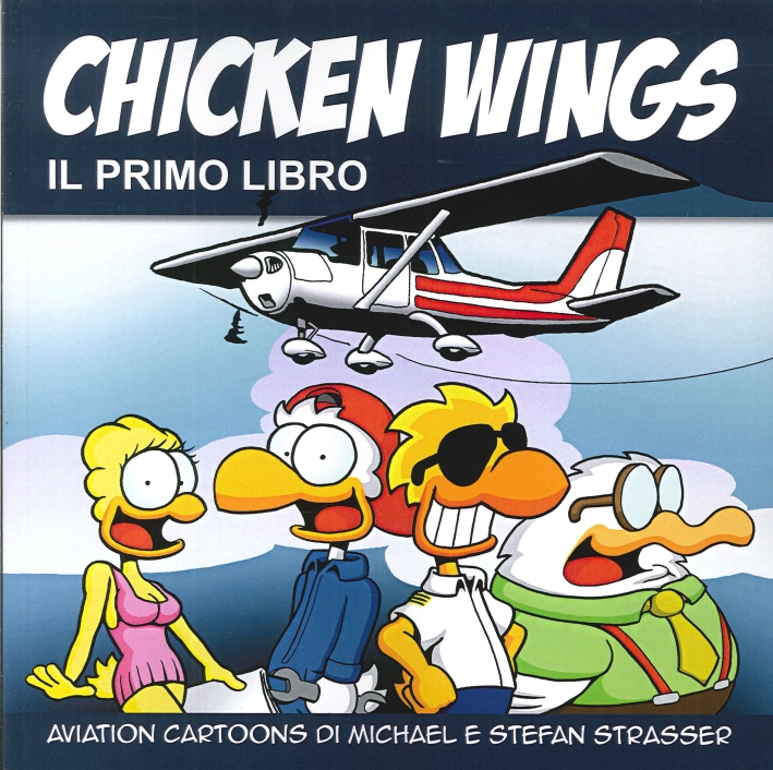 Chicken Wings. Il Primo Libro - [LoGisma Editore]