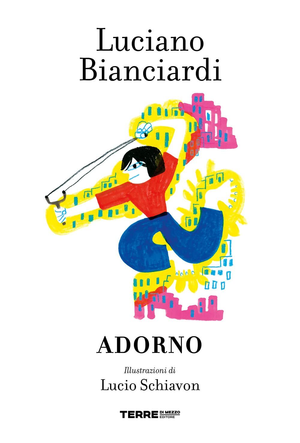 Libri Luciano Bianciardi - Adorno