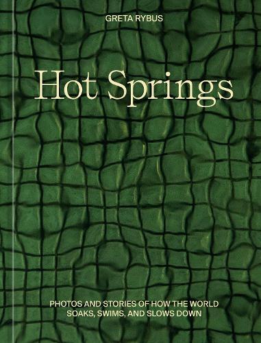 Greta Rybus Hot Springs (Copertina rigida)