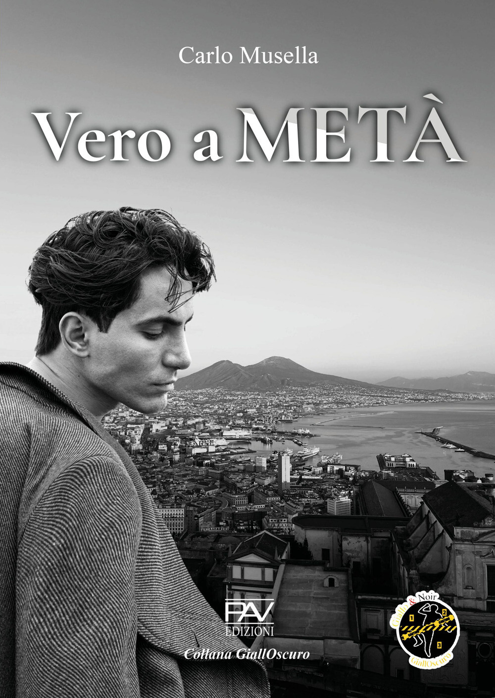 Vero a metà - Musella Carlo
