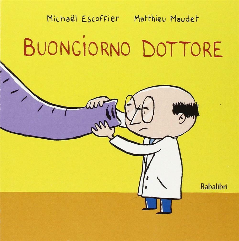 Buongiorno dottore - Escoffier Michaël, Maudet Matthieu