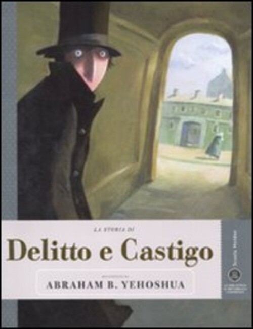 STORIA DI DELITTO E CASTIGO RACCONTATA DA ABRAHAM B. YEHOSHUA (LA) YEHOSHUA ABRA