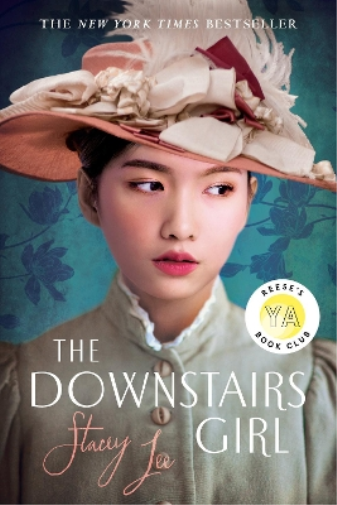 Stacey Lee The Downstairs Girl: Reese's YA Book Club (Tascabile)