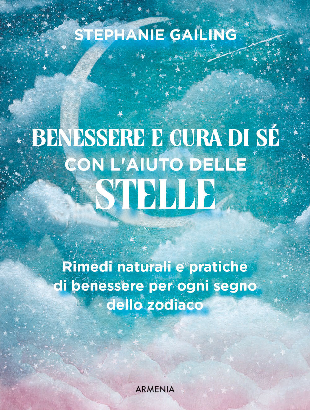 Libri Gailing Stephanie - Grande Guida All'astrologia Del Benessere. Rimedi Natu