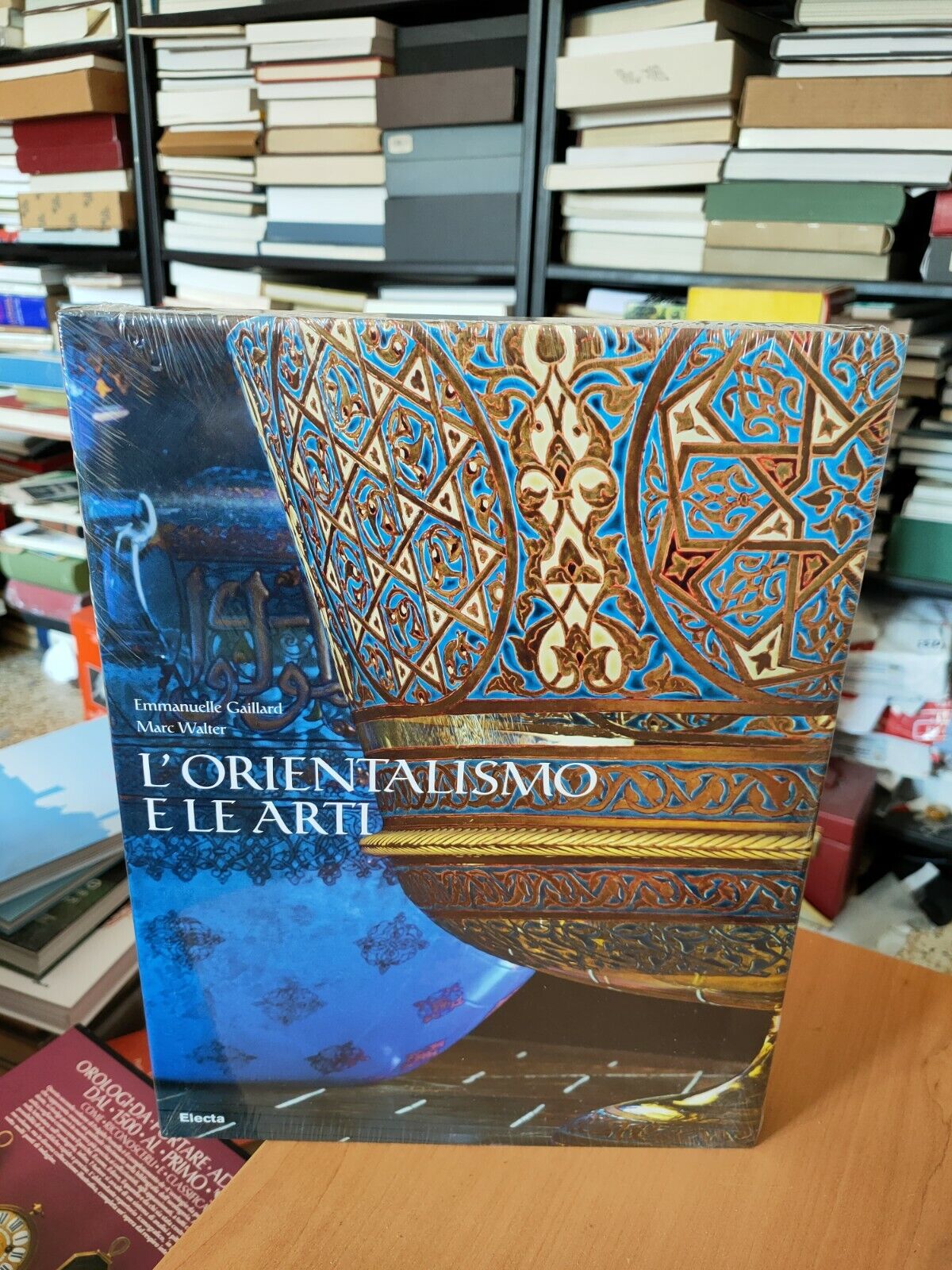 L'orientalismo e le arti - Gaillard Walter - Electa - 2010
