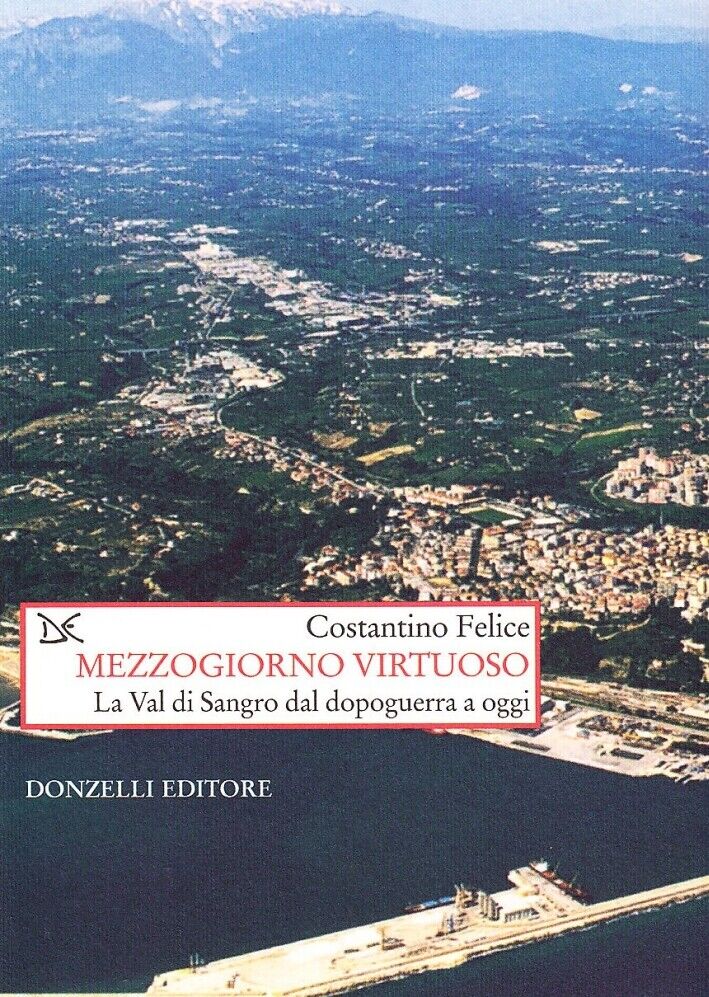 Mezzogiorno virtuoso - [Donzelli Editore]