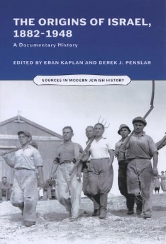 Eran Kaplan The  Origins of Israel, 1882-1948 (Tascabile)