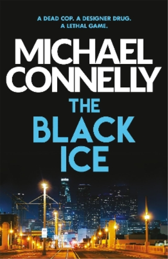 Michael Connelly The Black Ice (Tascabile) Harry Bosch Series