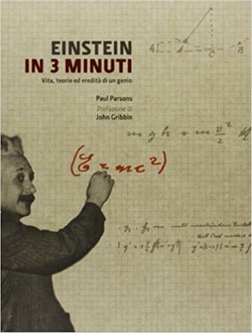 Einstein In 3 Minuti. Vita, Teorie Ed Eredita Di Un Genio Paul Parsons Logos 2