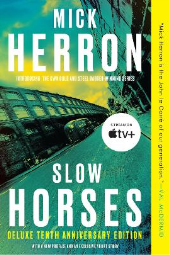 Mick Herron Slow Horses (Deluxe Edition) (Tascabile) Slough House