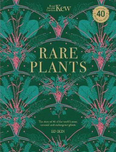 Ed Ikin Kew - Rare Plants (Tascabile)