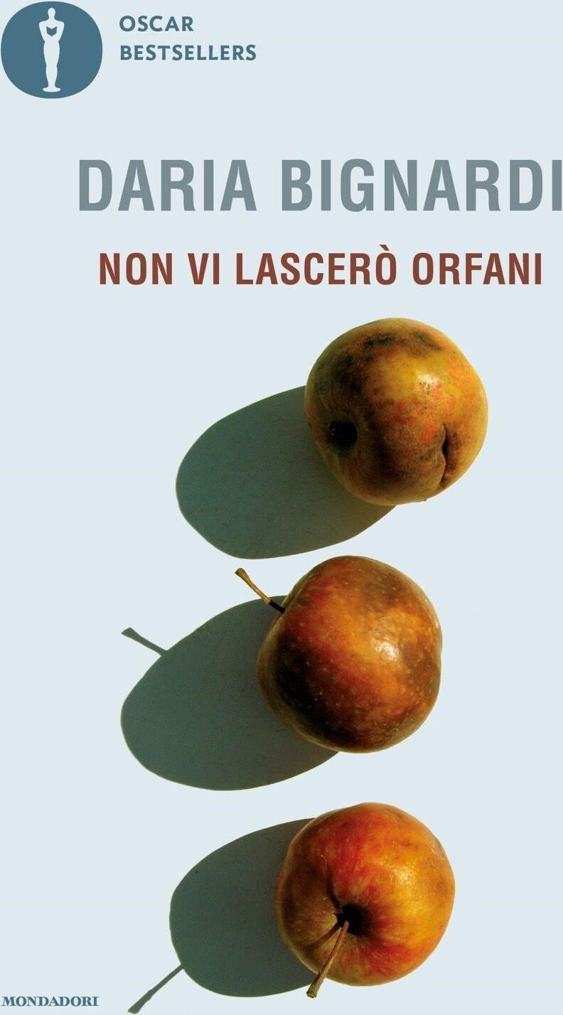 Libri Daria Bignardi - Non Vi Lascero Orfani