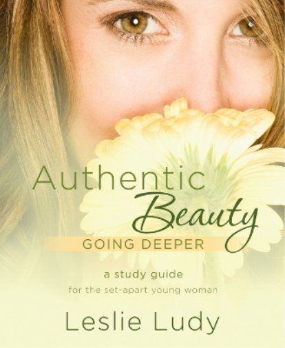 Leslie Ludy Authentic Beauty (Study Guide) (Tascabile)