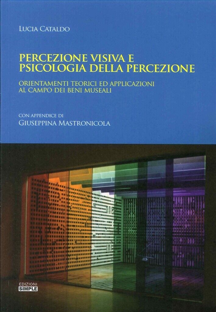 Percezione Visiva e Psicologia della Percezione. Orientamento Teorici ed Applica
