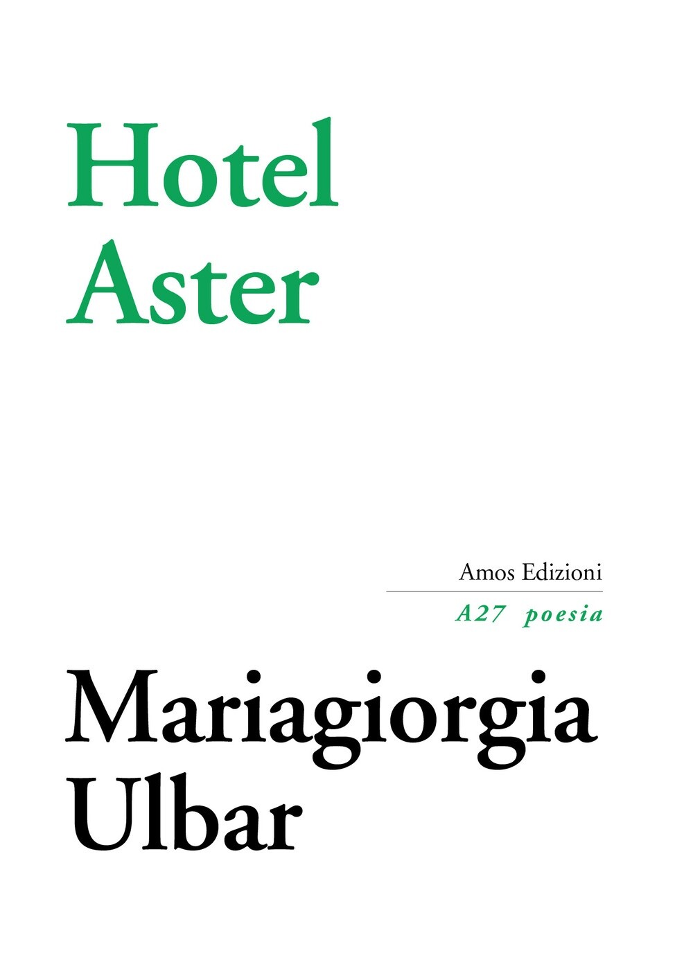 Hotel Aster - [Edizioni Amos]