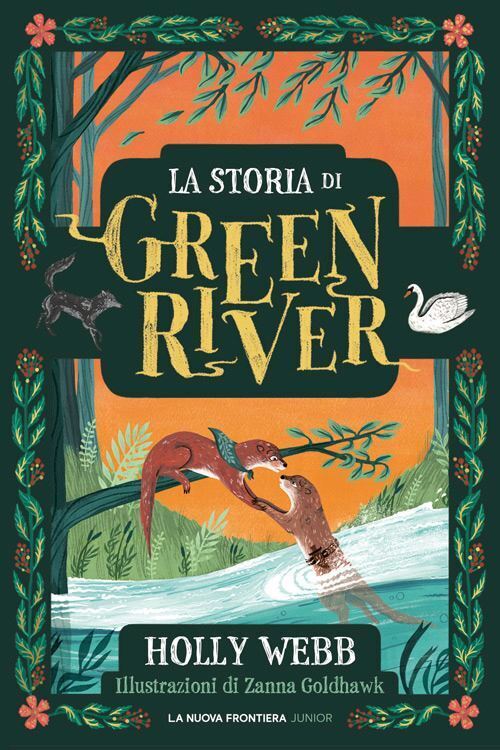 LA STORIA DI GREEN RIVER  - WEBB HOLLY - LA NUOVA FRONTIERA JUNIOR