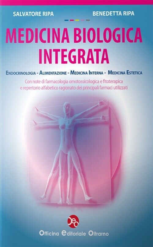 Medicina biologica integrata. Endocrinologia, alimentazione, medicina interna, m