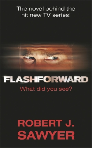 Robert J Sawyer FlashForward (Tascabile)