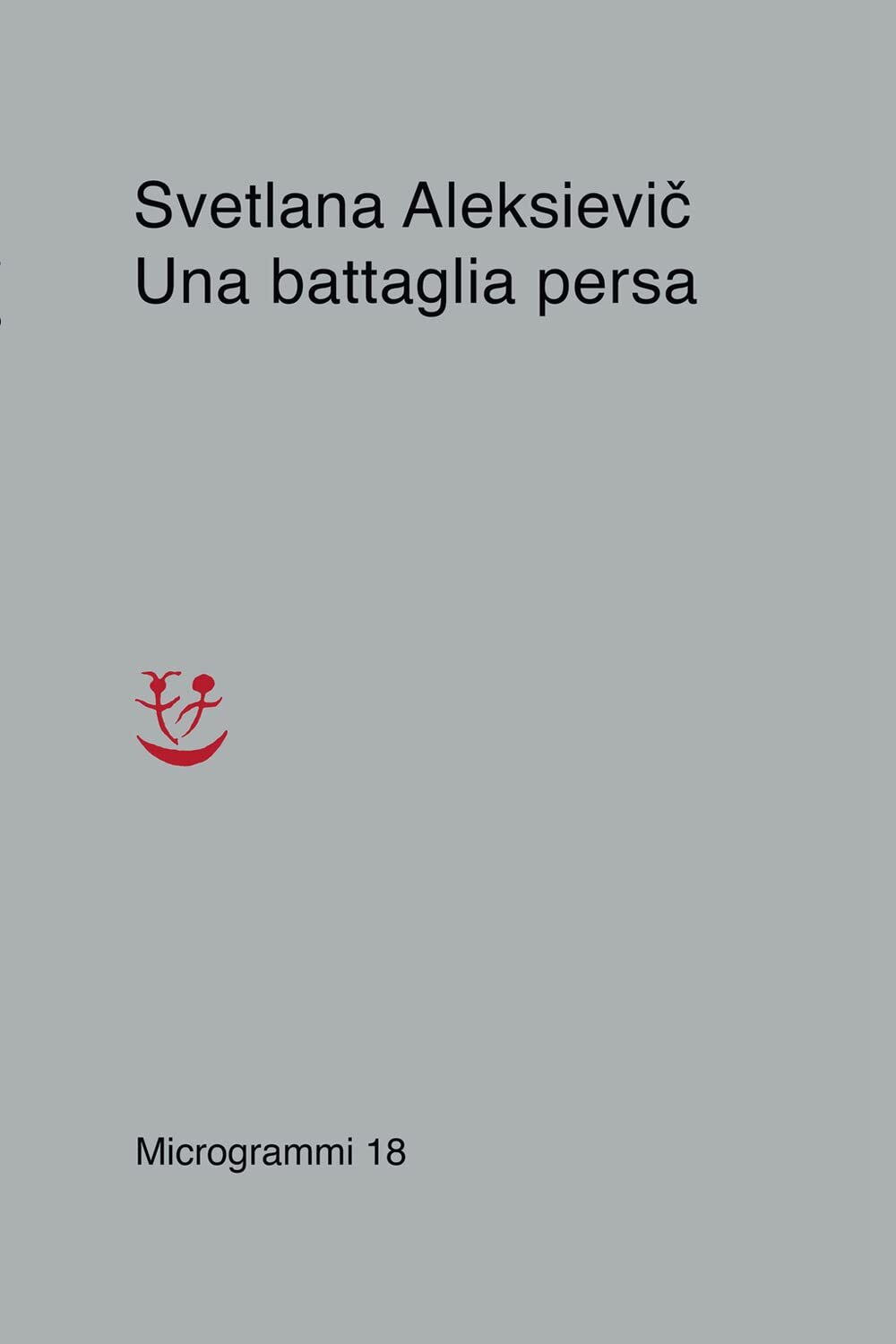 9788845937217 Una battaglia persa - Svetlana Aleksievic,Claudia Zonghetti