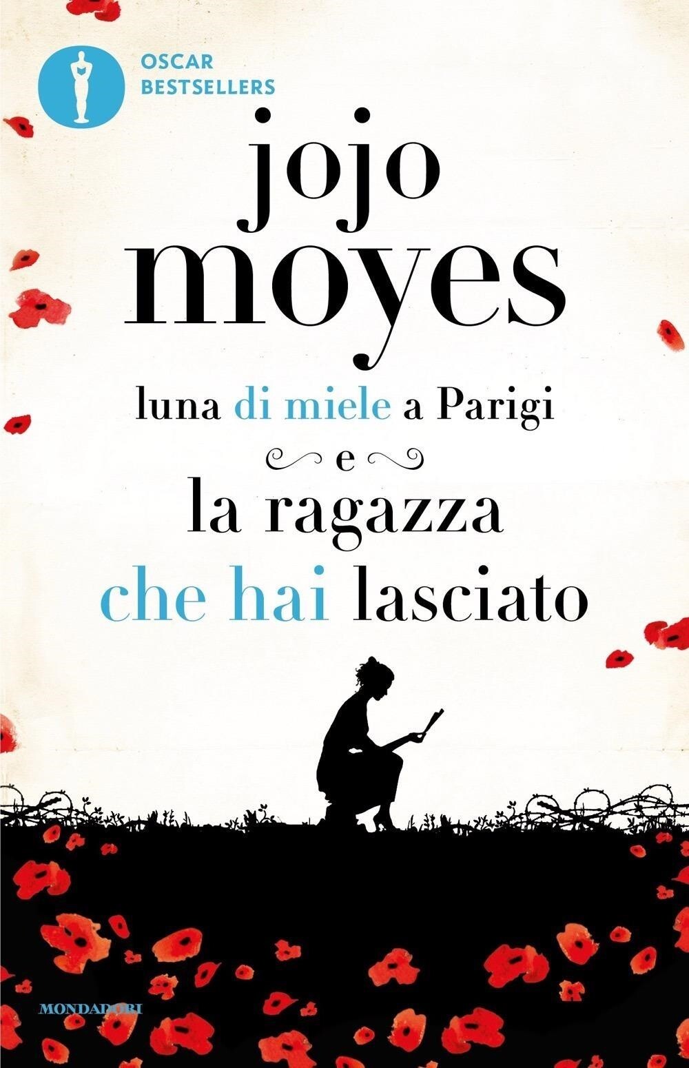 Libri Jojo Moyes - Luna Di Miele A Parigi-La Ragazza Che Hai Lasciato