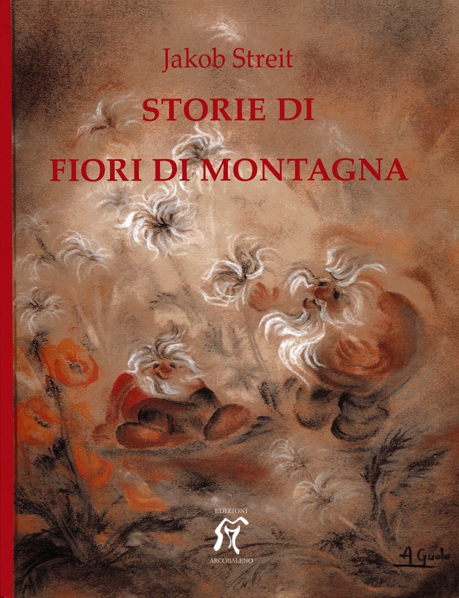 Storie di fiori di montagna - [Arcobaleno - Attività Antroposofiche]