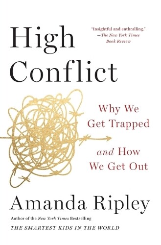 Amanda Ripley High Conflict (Tascabile)