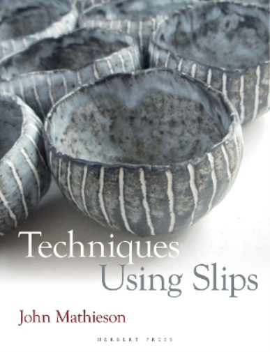 John Mathieson Techniques Using Slips (Tascabile)