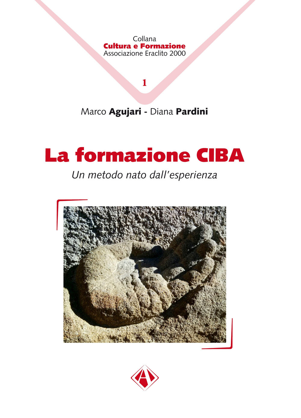 Libri Marco Agujari / Diana Pardini - La Formazione CIBA. Un Metodo Nato Dall'es