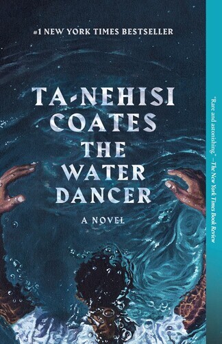 LIbri UK/US The Water Dancer by Ta-Nehisi Coates