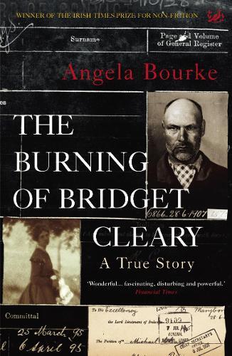 Angela Bourke The Burning Of Bridget Cleary (Tascabile)